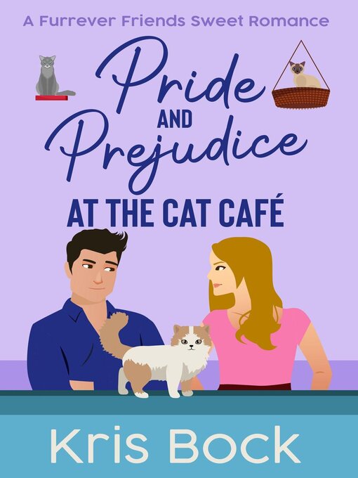 Title details for Pride and Prejudice at the Cat Café by Kris Bock - Available